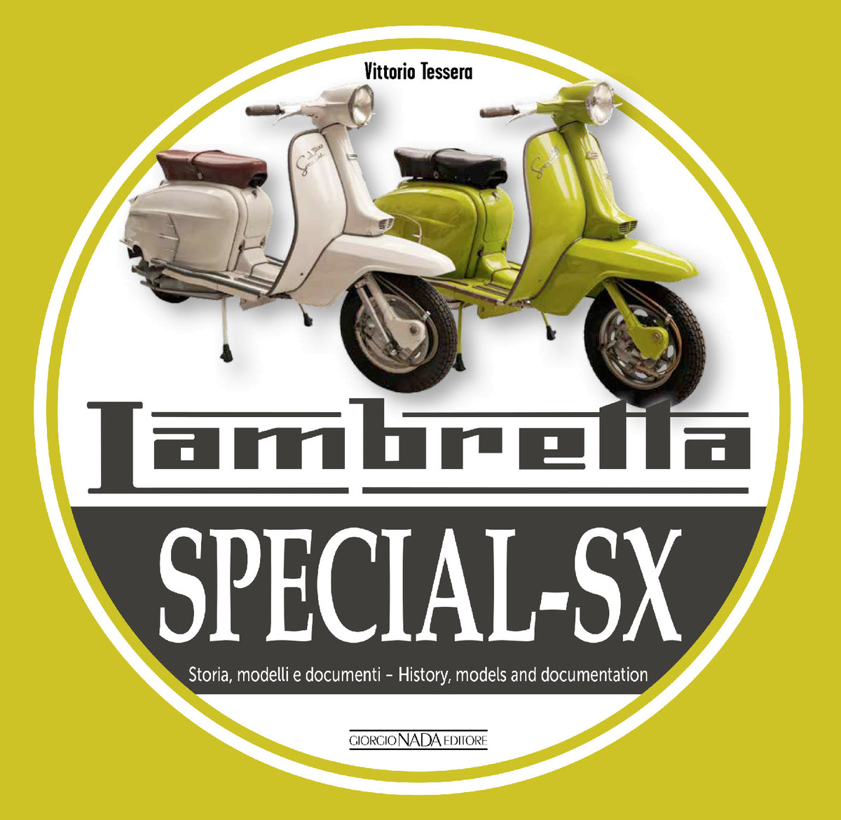 LAMBRETTA SPECIAL-SX Storia, modelli e documenti/History, models and documents. Storia, modelli e documenti/History, models and documents