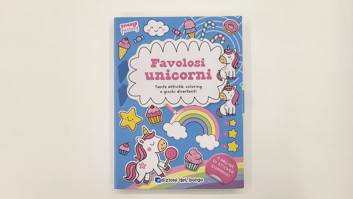 Favolosi unicorni. Tante attività, coloring e giochi divertenti