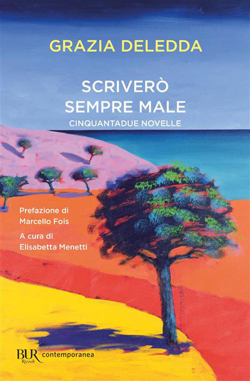 Scriverò sempre male. Cinquantadue novelle