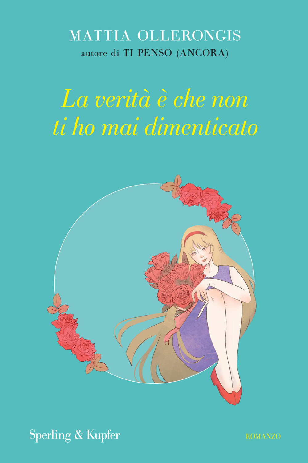 La verità è che non ti ho mai dimenticato