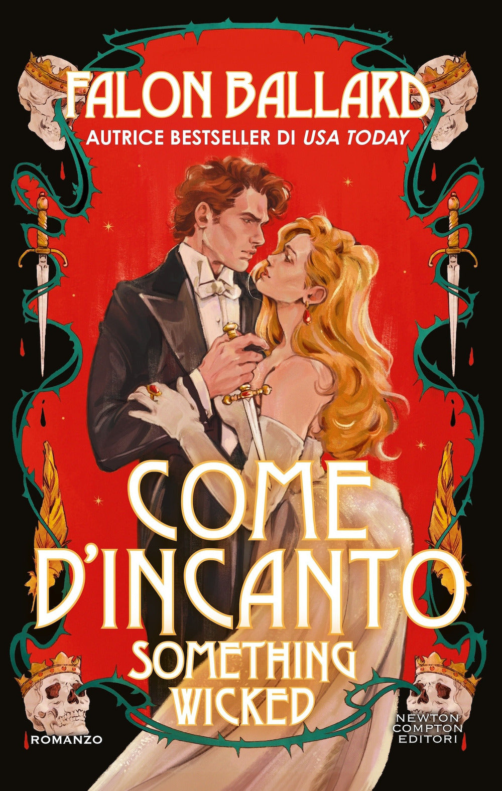 Come d'incanto. Something wicked