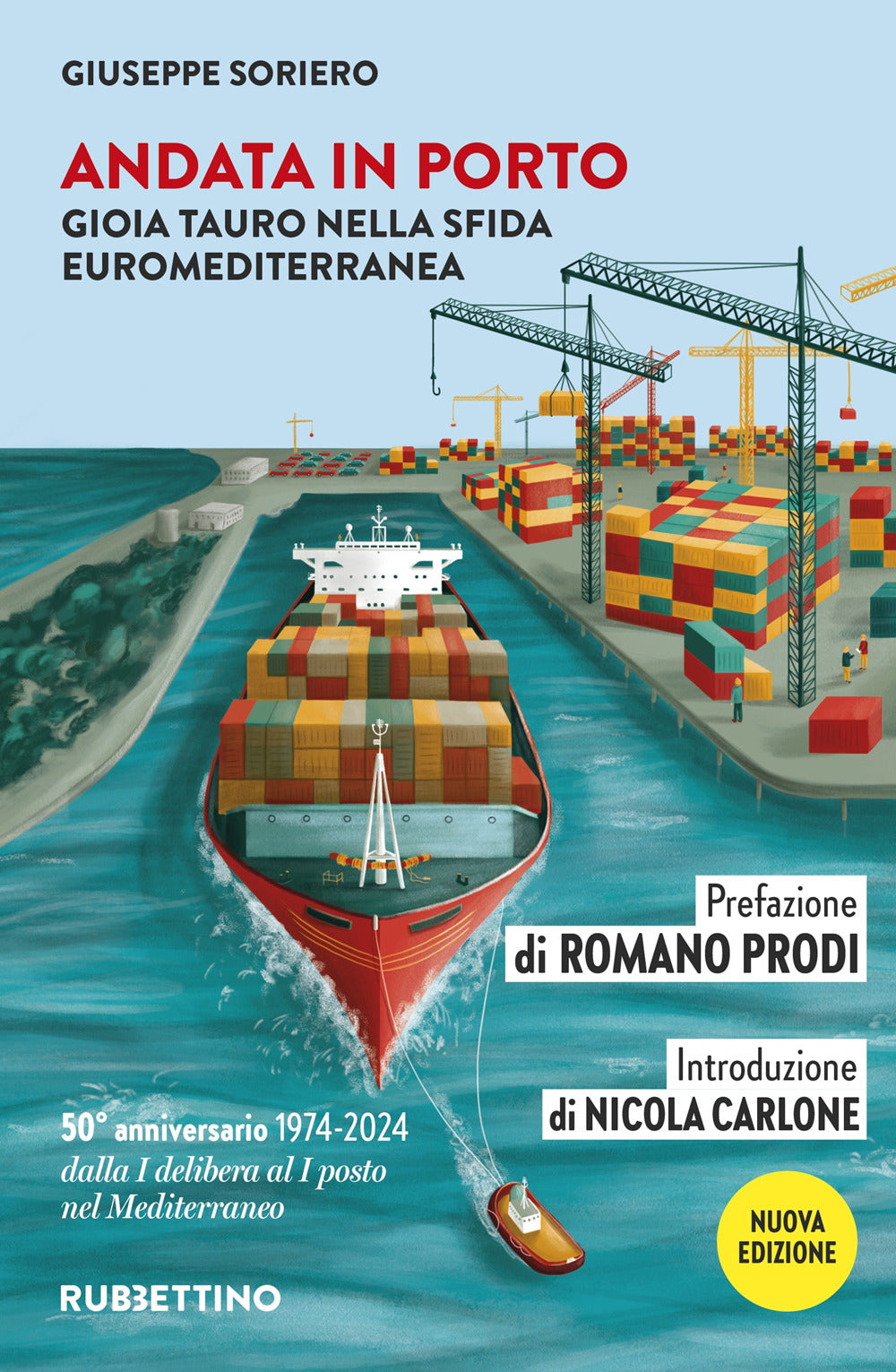 Andata in porto. Gioia Tauro nella sfida euromediterranea