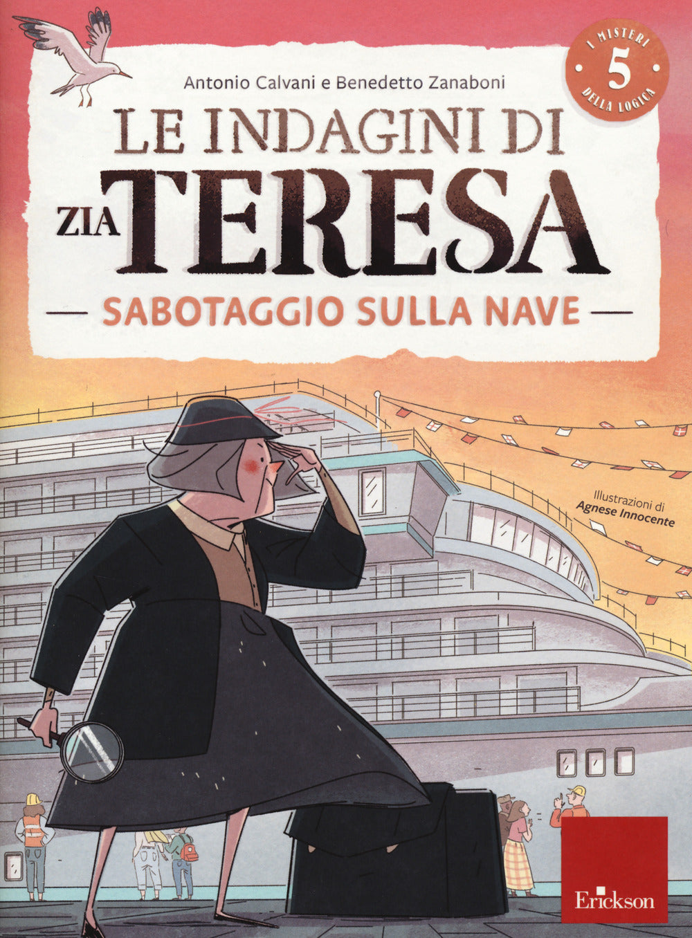 Le indagini di zia Teresa. I misteri della logica. Vol. 5: Sabotaggio sulla nave