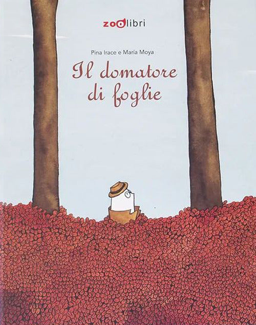 Il domatore di foglie. Ediz. a colori