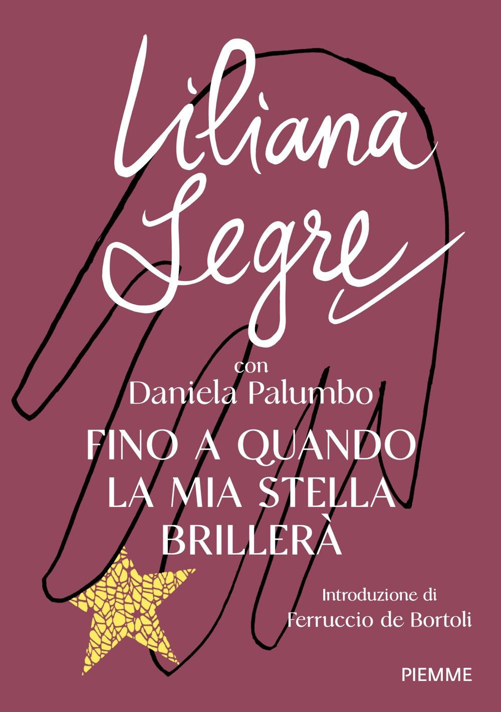 Fino a quando la mia stella brillerà