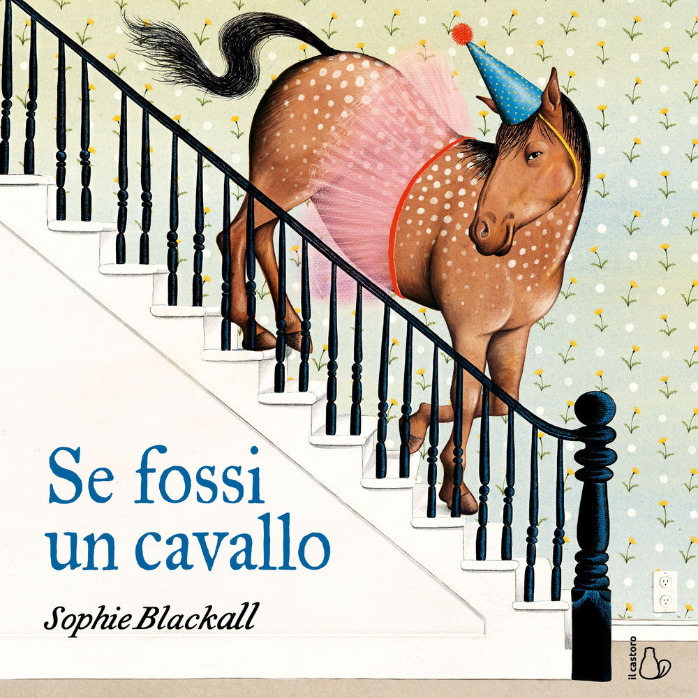 Se fossi un cavallo