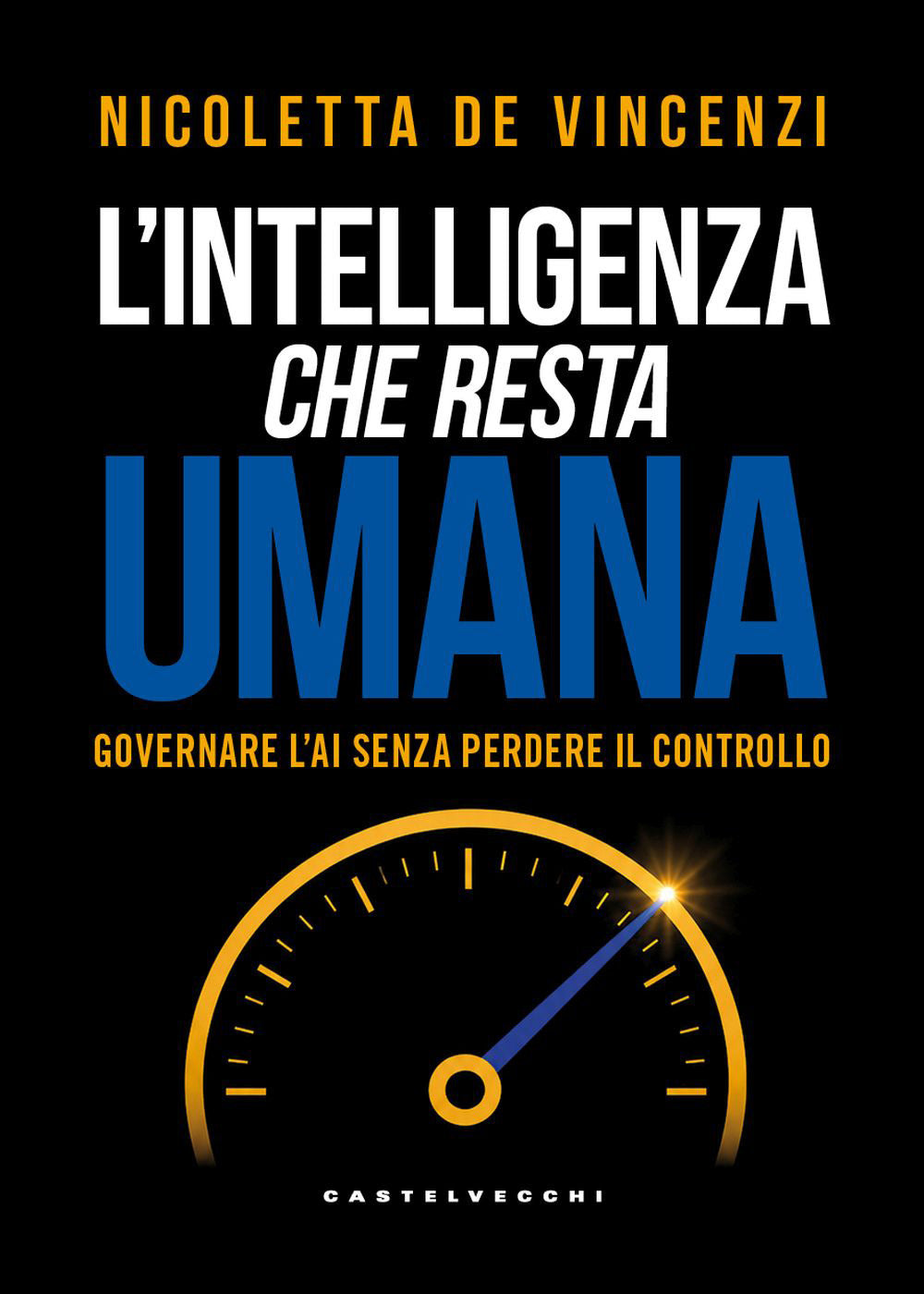 L'intelligenza che resta umana. Governare l’AI senza perdere il controllo