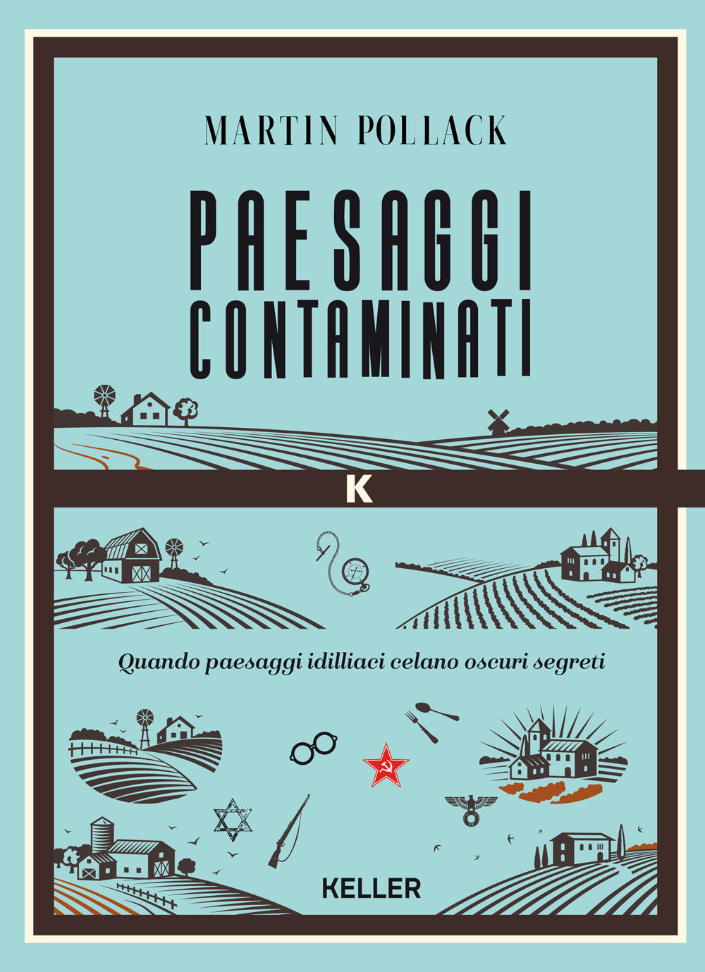 Paesaggi contaminati. Per una nuova mappa della memoria in Europa