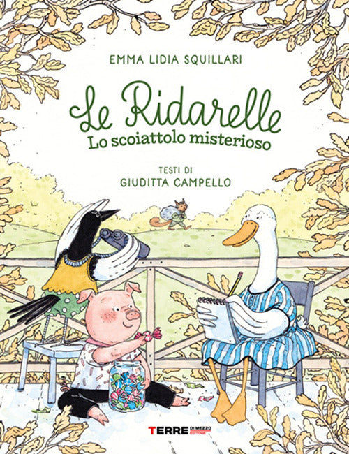 Lo scoiattolo misterioso. Le ridarelle