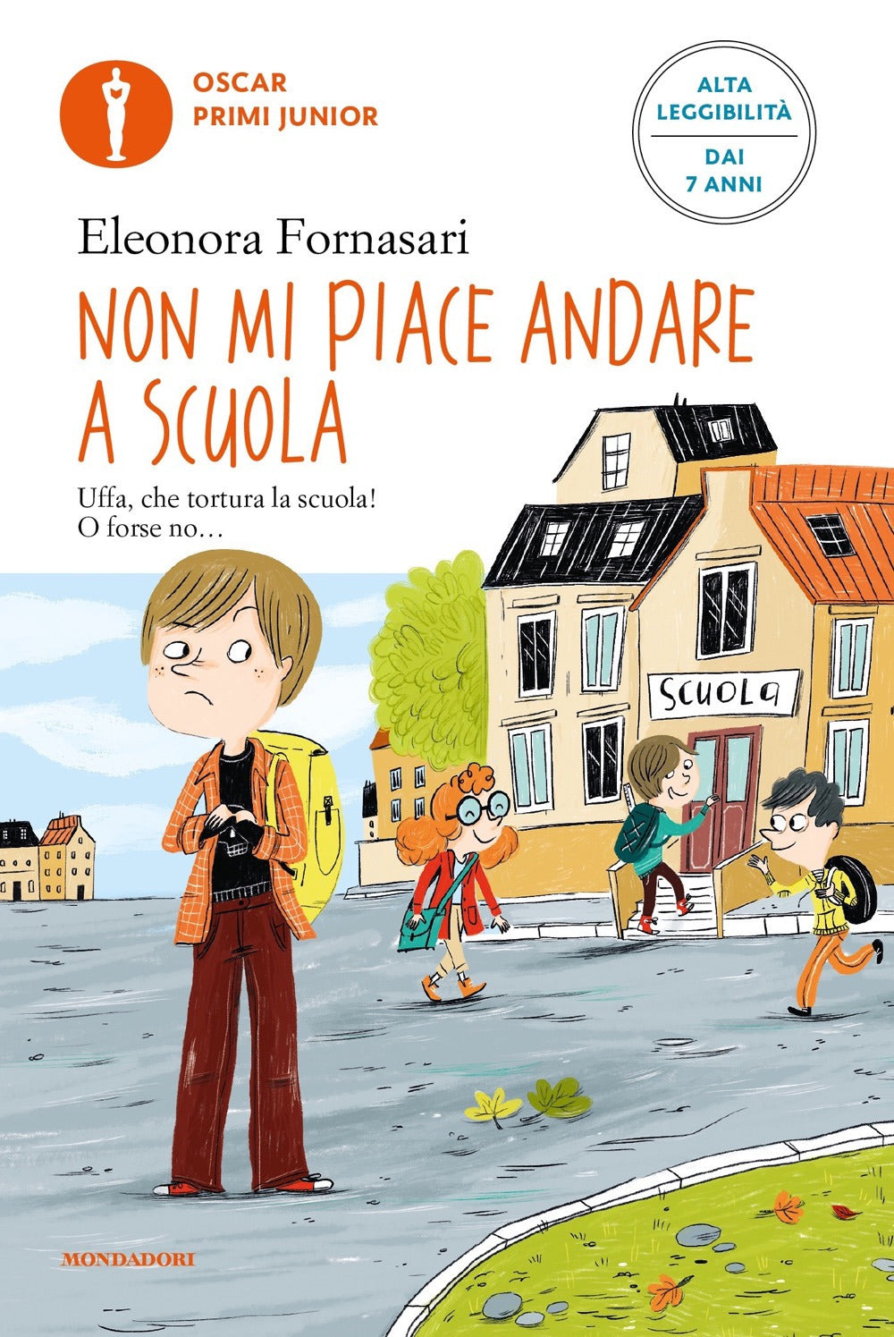Non mi piace andare a scuola. Ediz. ad alta leggibilità.