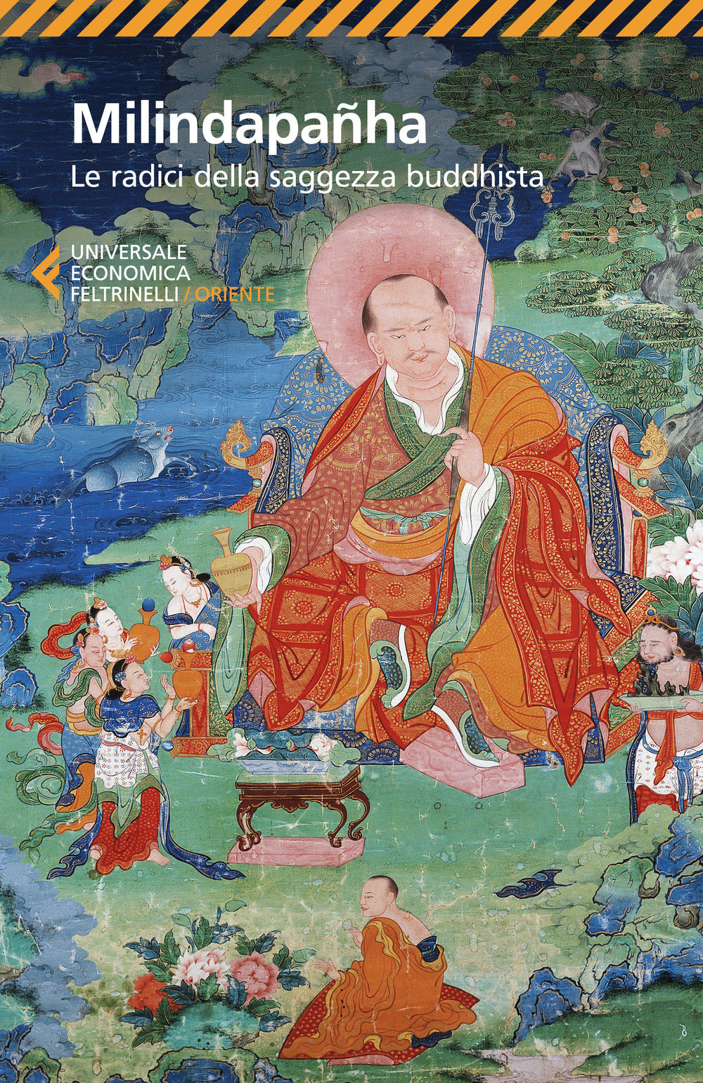 Milindapanha. Le radici della saggezza buddhista.