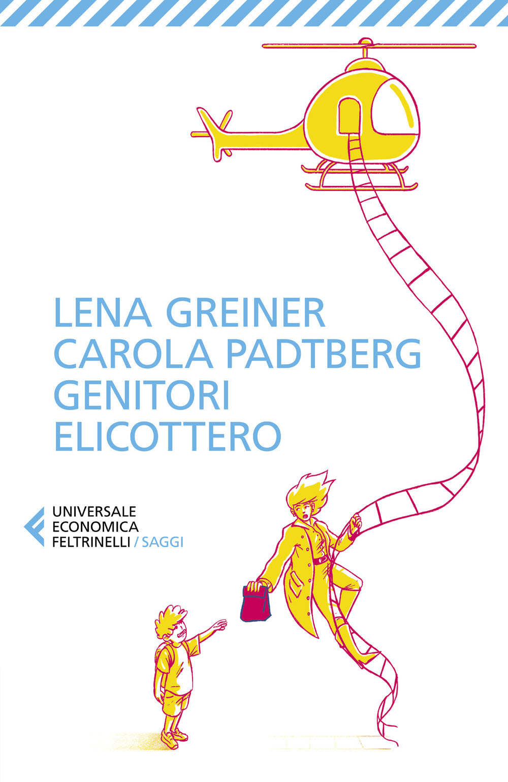 Genitori elicottero. Come stiamo rovinando la vita dei nostri figli.