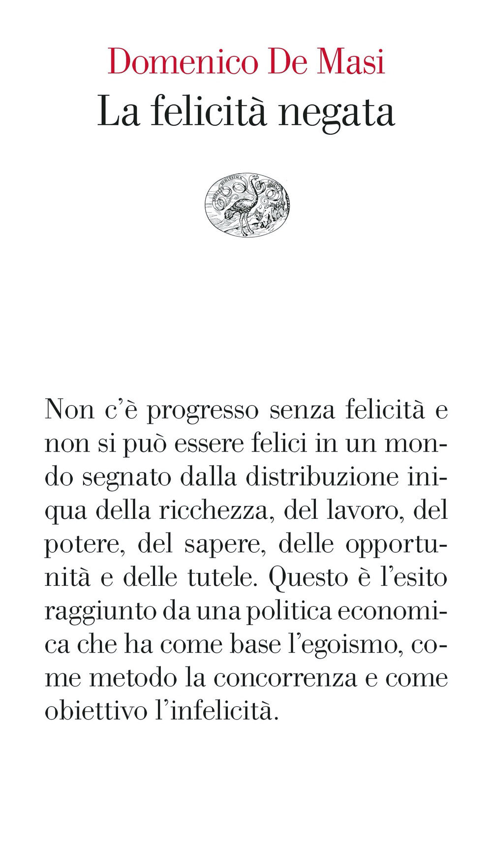 La felicità negata