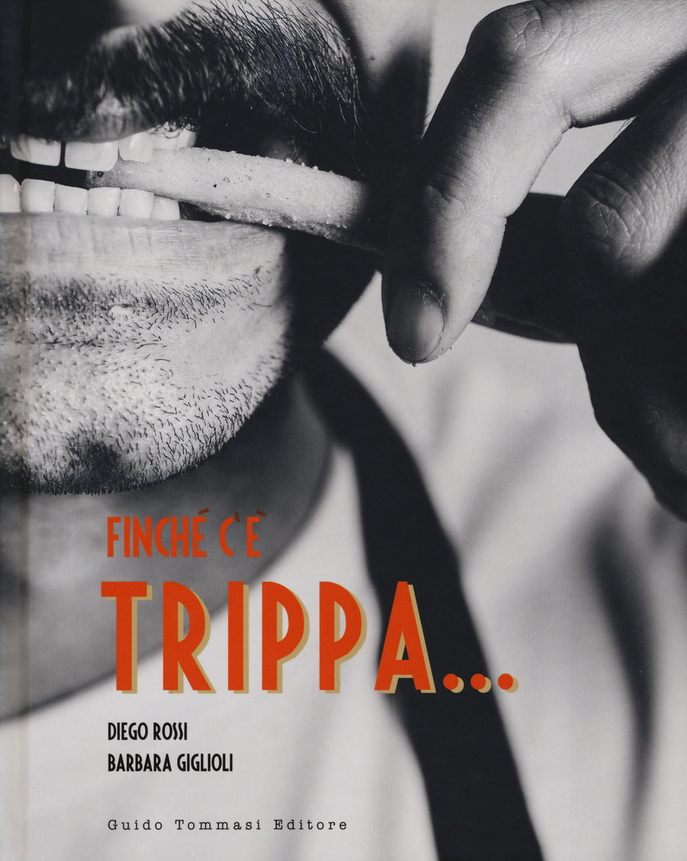 Finché c'è trippa....