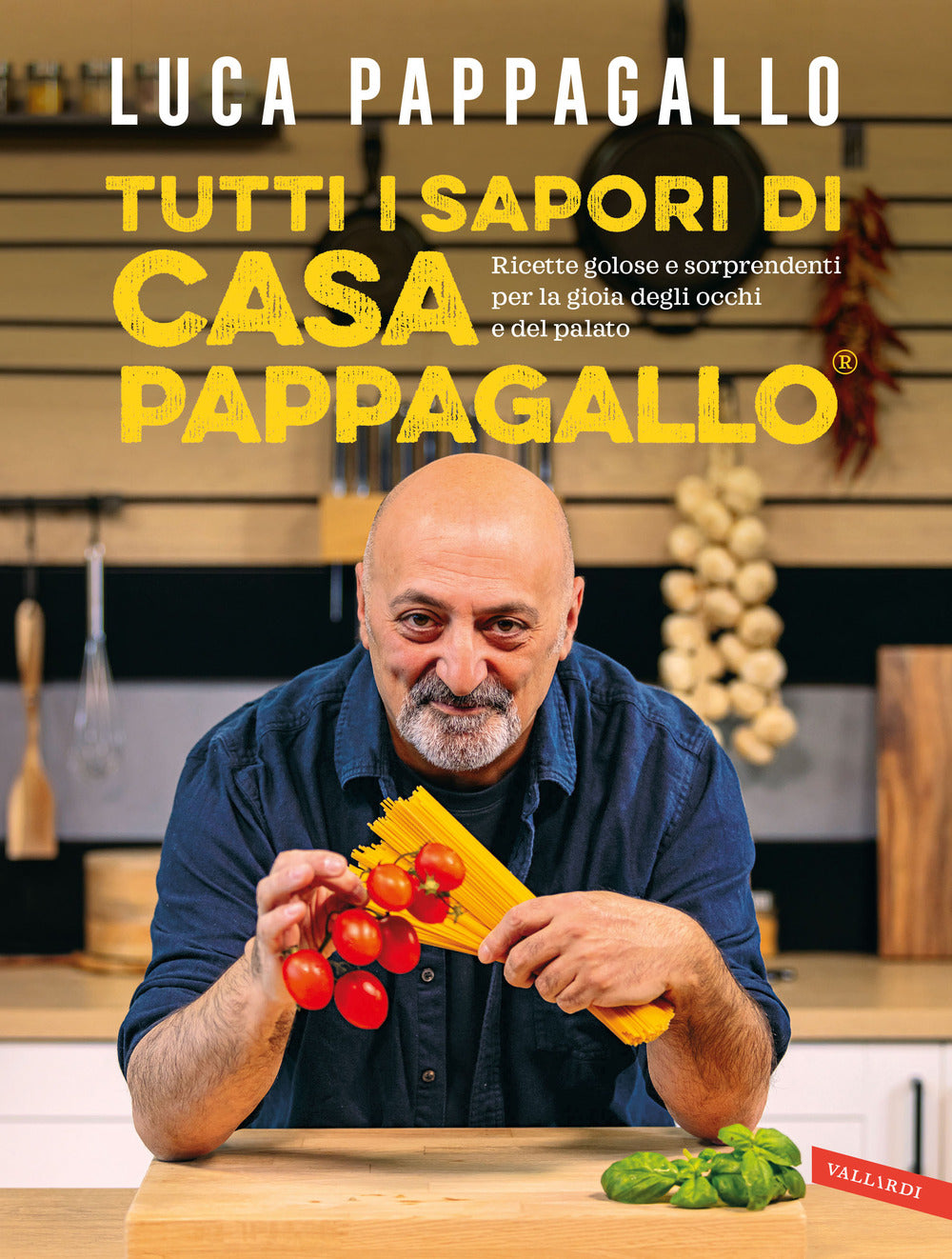 Tutti i sapori di casa Pappagallo. Ricette golose e sorprendenti per la gioia degli occhi e del palato. Ediz. a colori