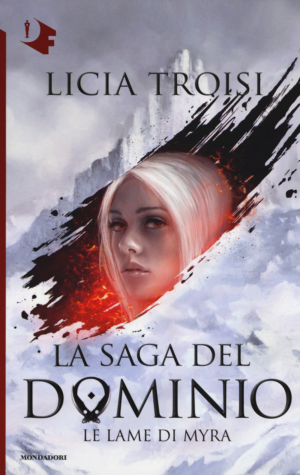 Le lame di Myra. La saga del Dominio. Vol. 1.