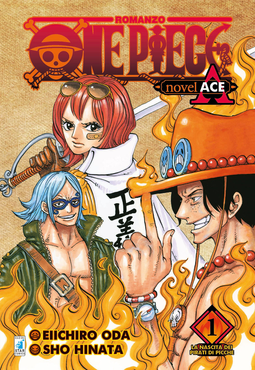 La nascita dei pirati di picche. One piece novel. Ace. Vol. 1.