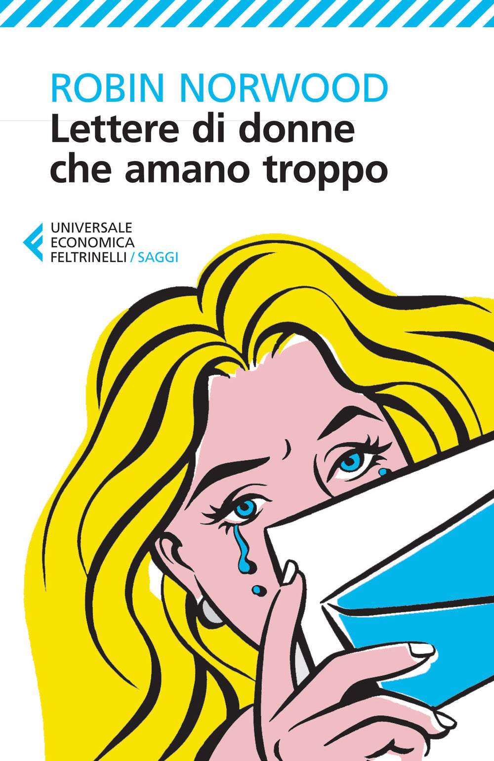 Lettere di donne che amano troppo.
