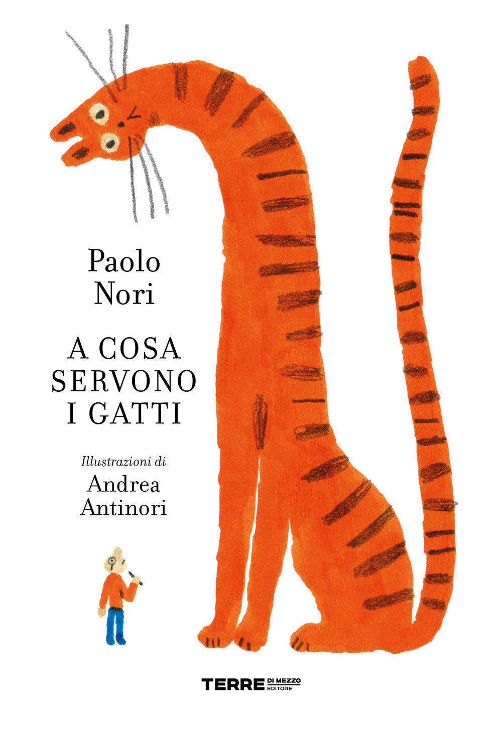 A cosa servono i gatti. Ediz. a colori.