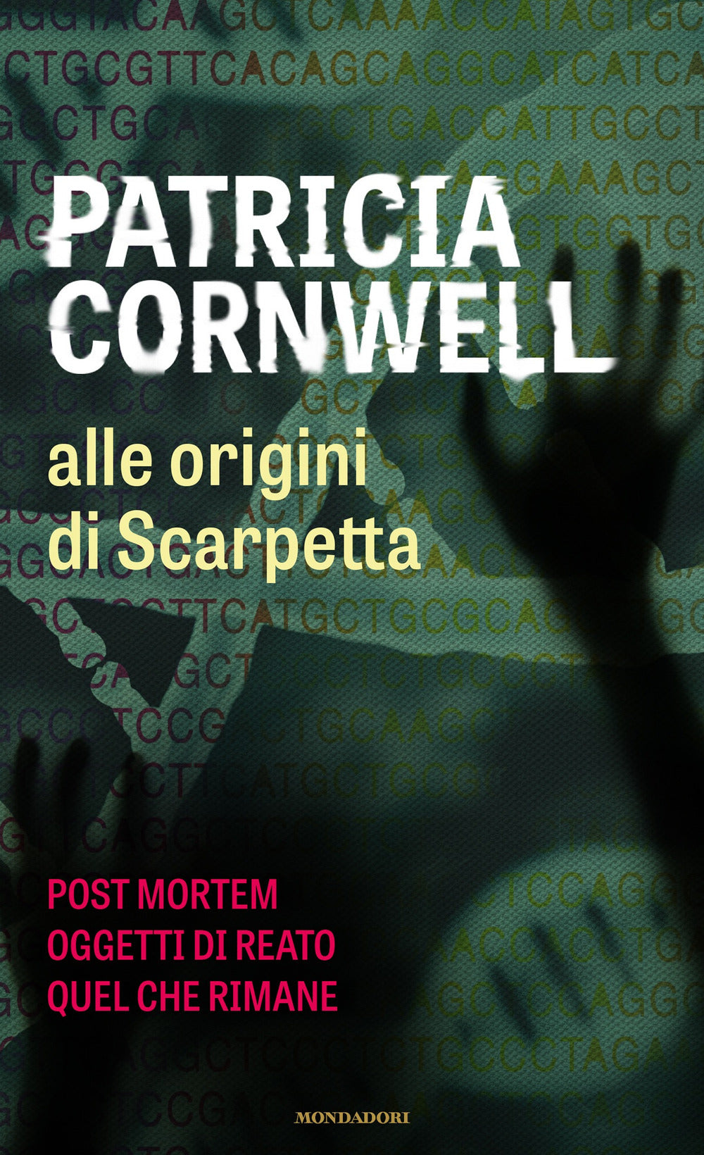 Alle origini di Scarpetta: Postmortem-Oggetti di reato-Quel che rimane.