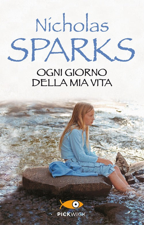 Ogni giorno della mia vita.