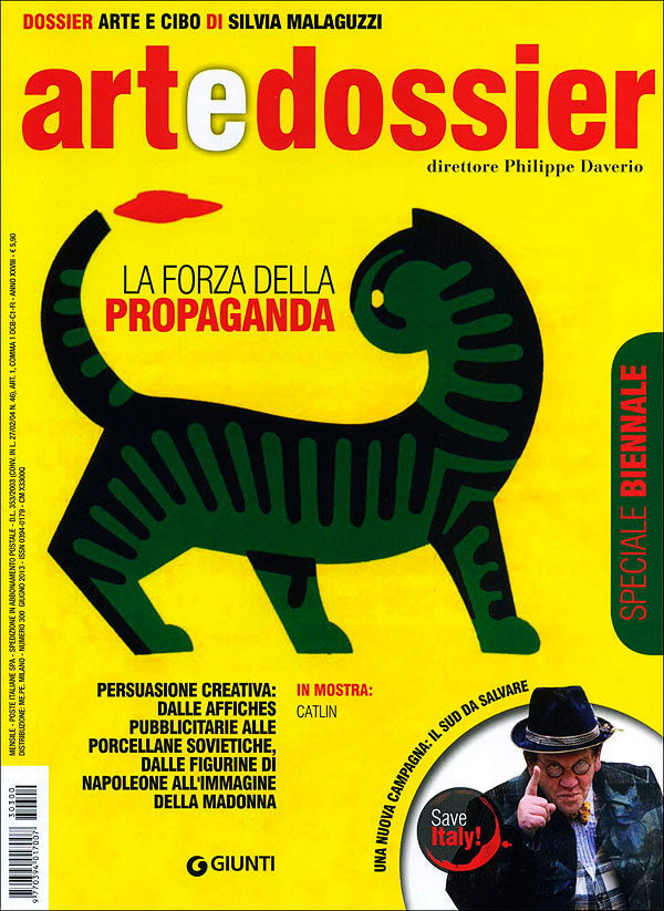 Art e dossier n. 300, giugno 2013. allegato a questo numero il dossier: Arte e cibo di Silvia Malaguzzi