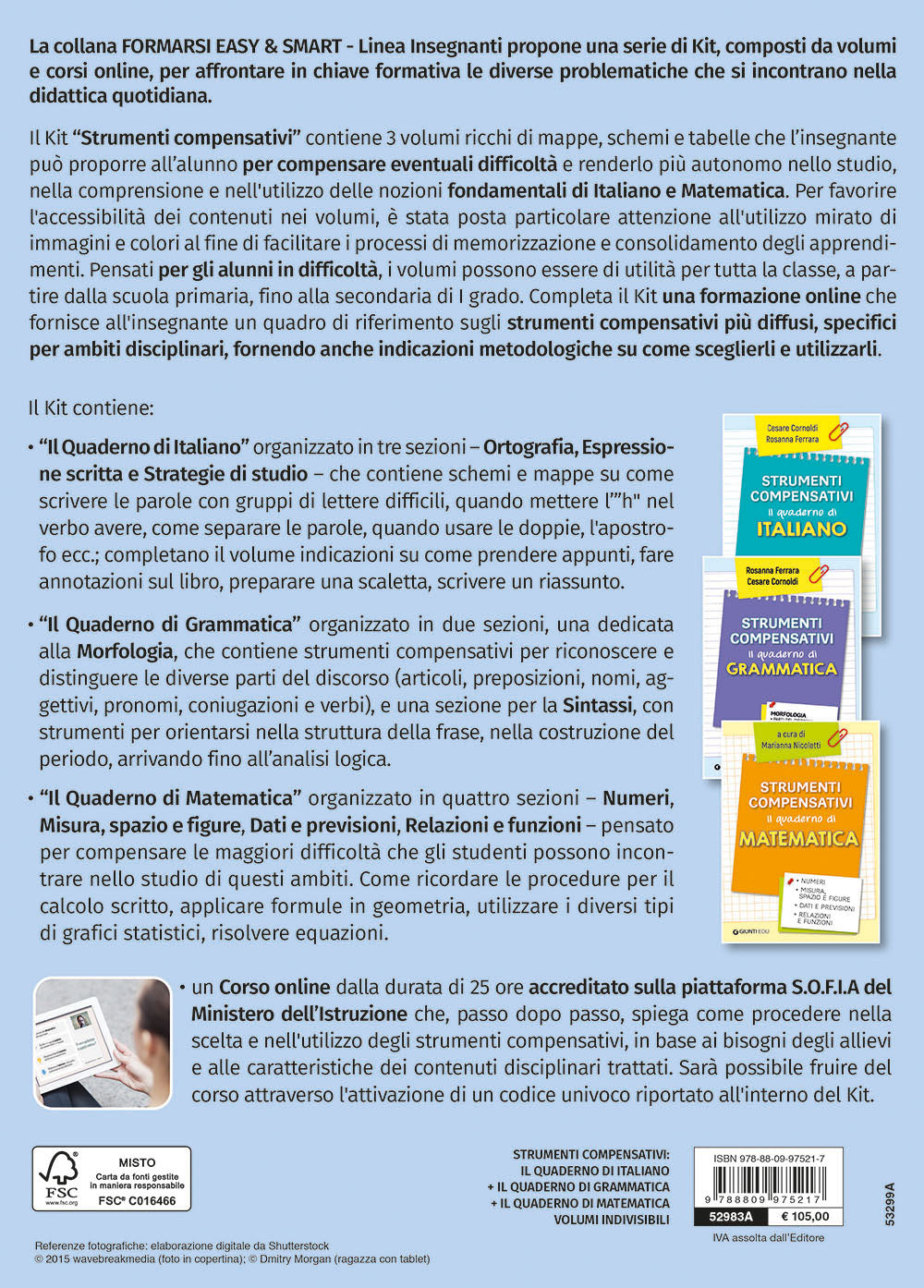 Kit strumenti compensativi di italiano e matematica. Strategie didattiche e materiali pronti all’uso per compensare le difficoltà di apprendimento