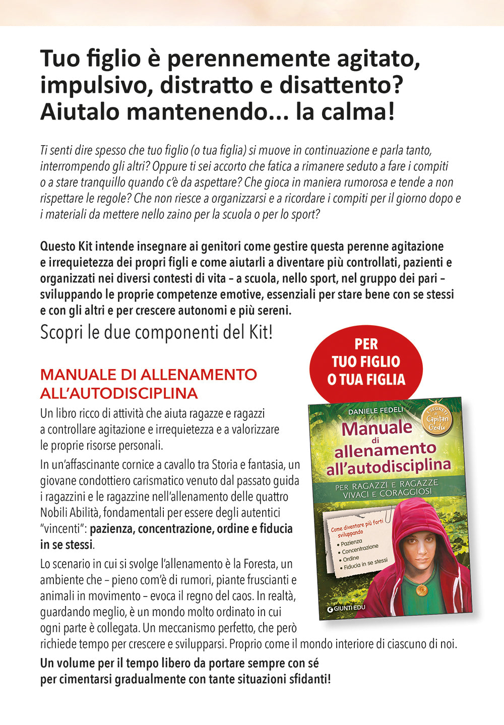 Kit per gestire l'agitazione con calma . 1 Videocorso per l'adulto + 1 Manuale per il ragazzo