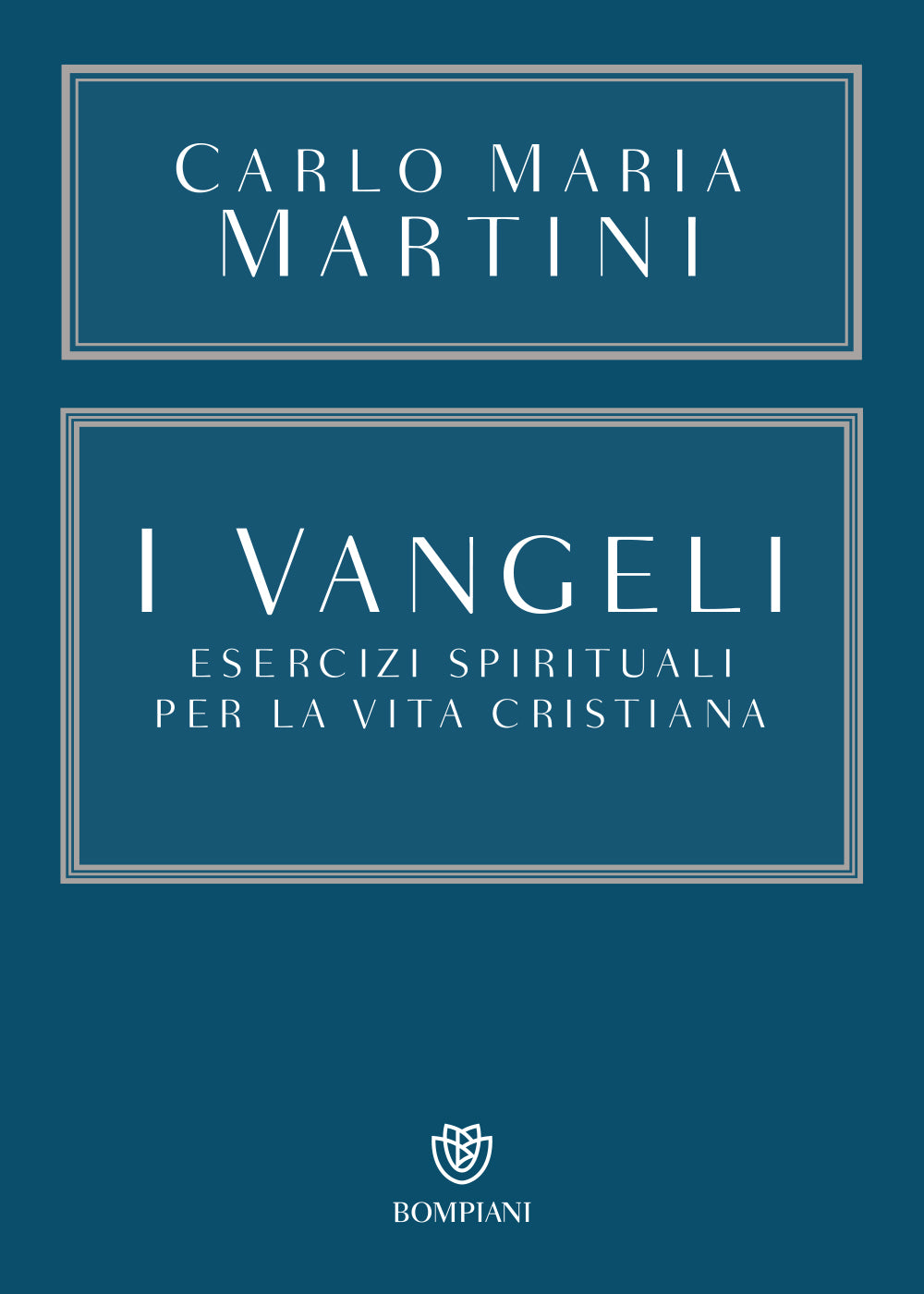 I Vangeli. Esercizi spirituali per la vita cristiana