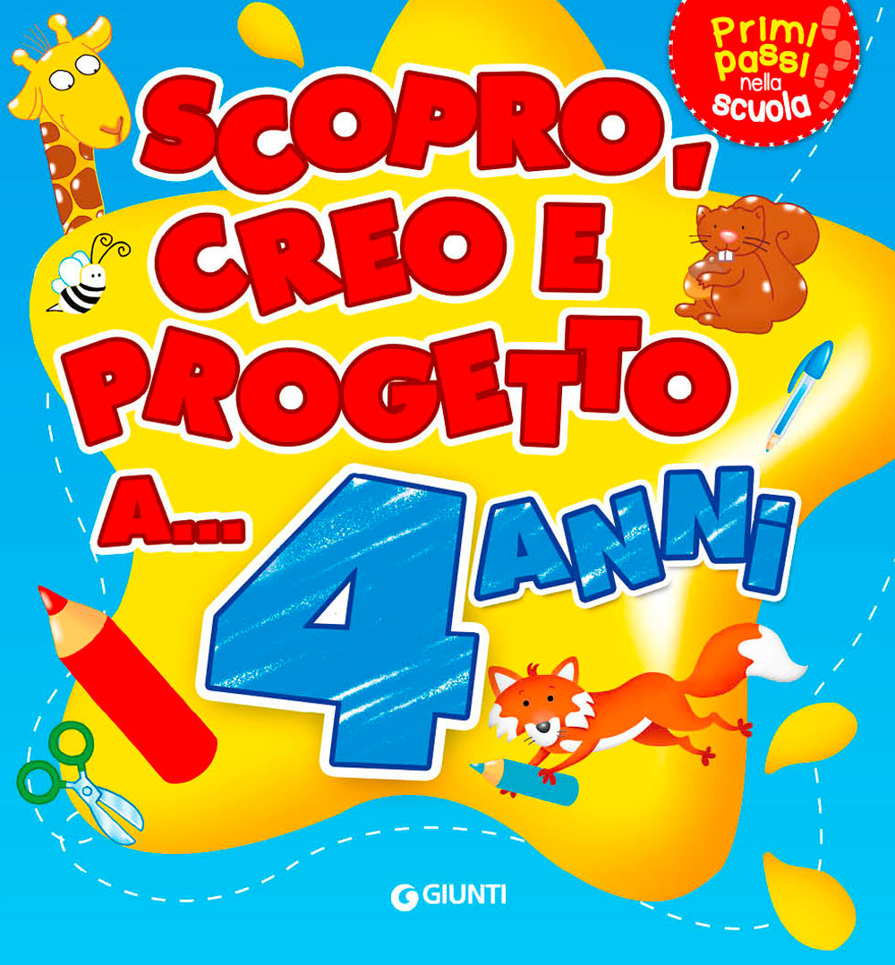Scopro, creo e progetto a... 4 anni