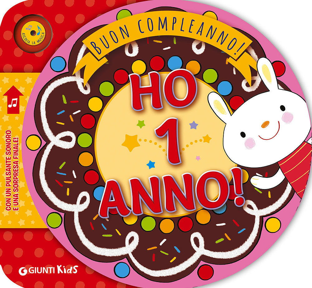 Ho 1 anno!. Con un pulsante sonoro e una sorpresa finale!