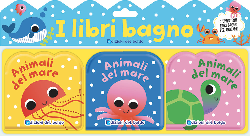 Libri bagno - Gli animali del mare. Tre divertenti libri bagno per giocare!