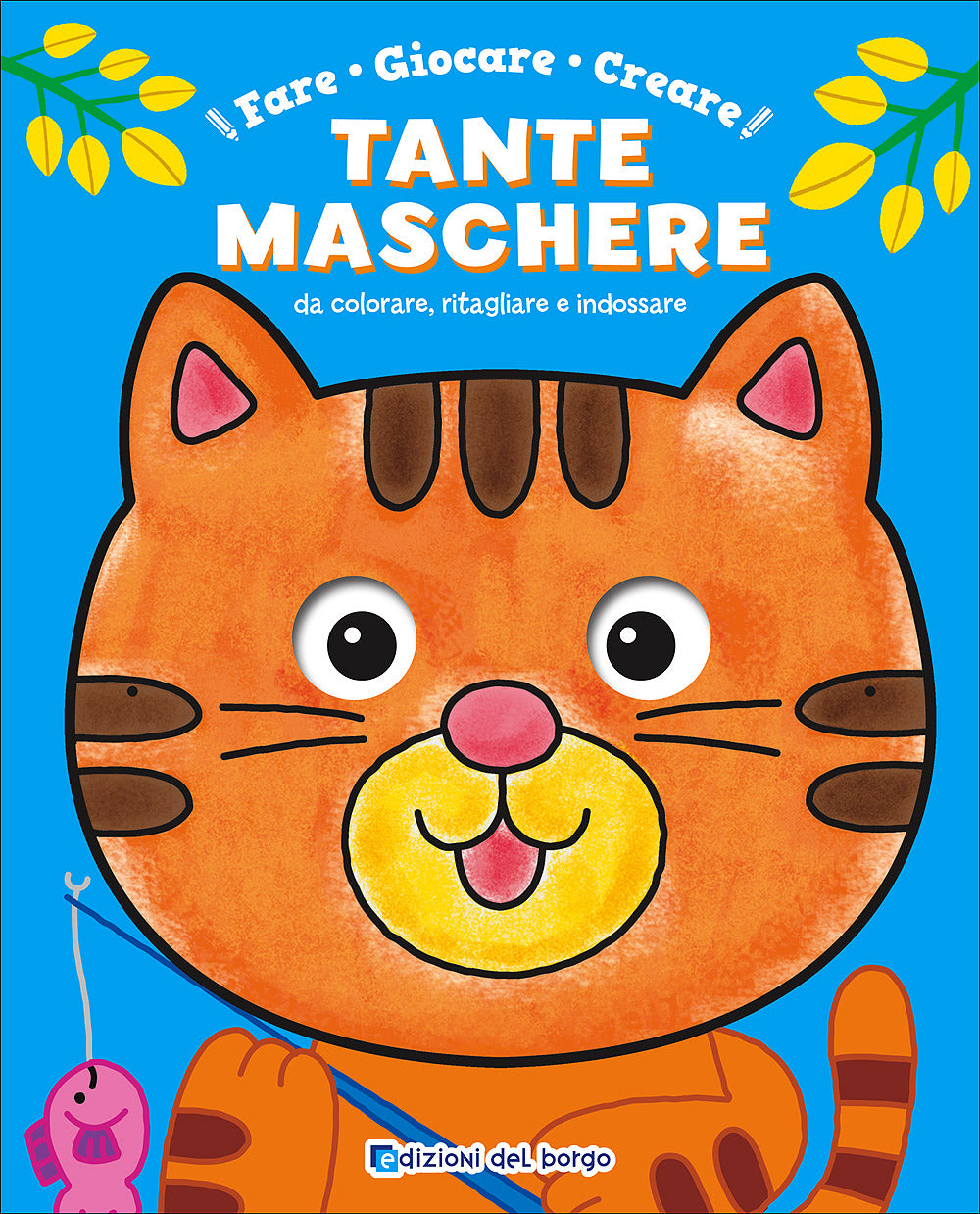Fare Giocare Creare tante maschere da colorare, ritagliare e indossare