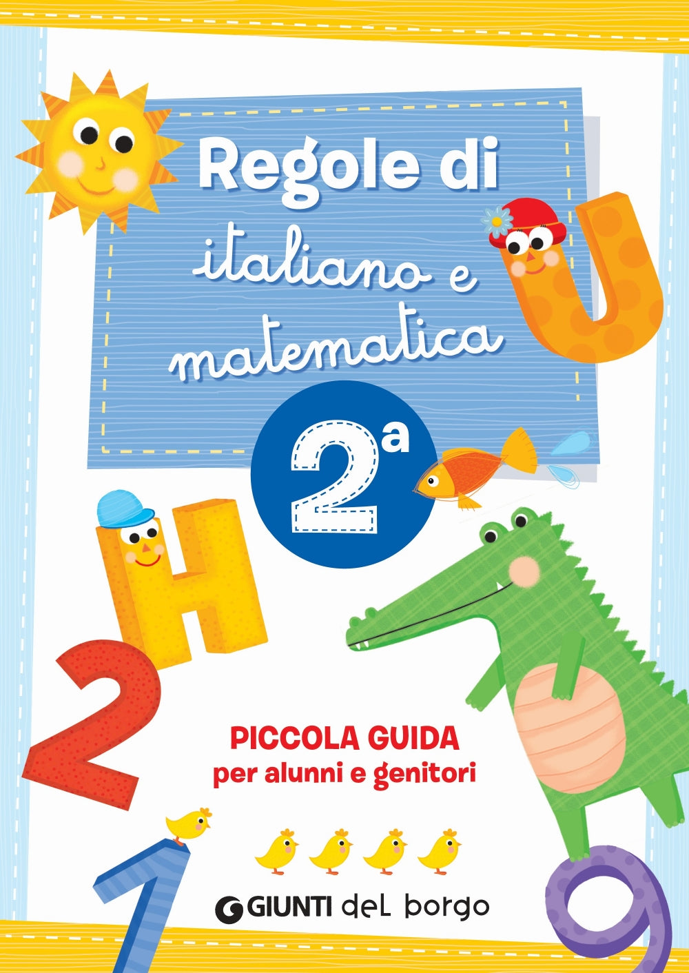 Un'estate da leoni 2 + La fame, il sonno e l'allegria + Sentieri di conchiglie. Percorsi multidisciplinari per le vacanze