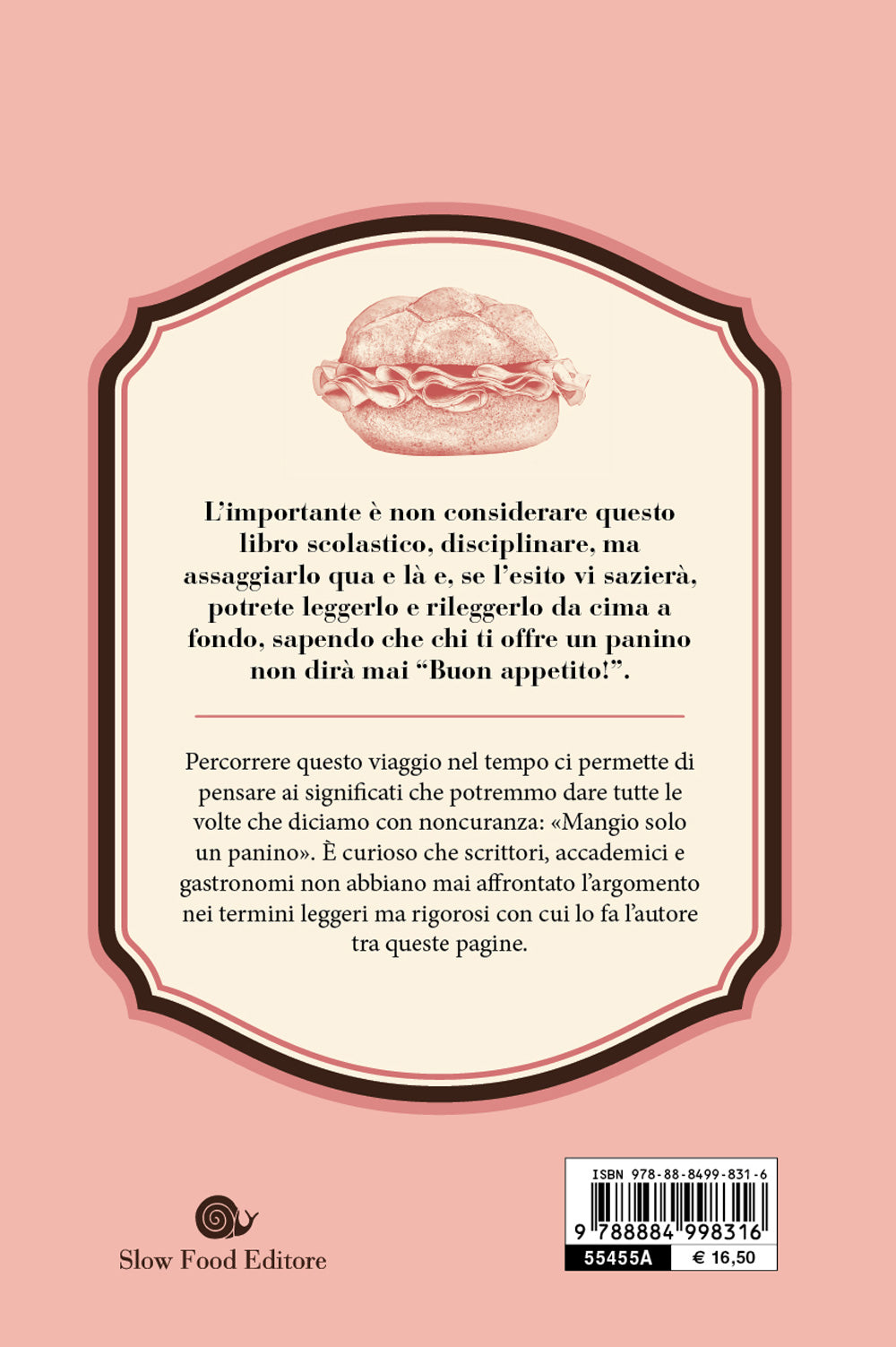 STORIA DEL PANINO ITALIANO. UN INTRAMONTABILE BOCCONE DI FELICITÀ
