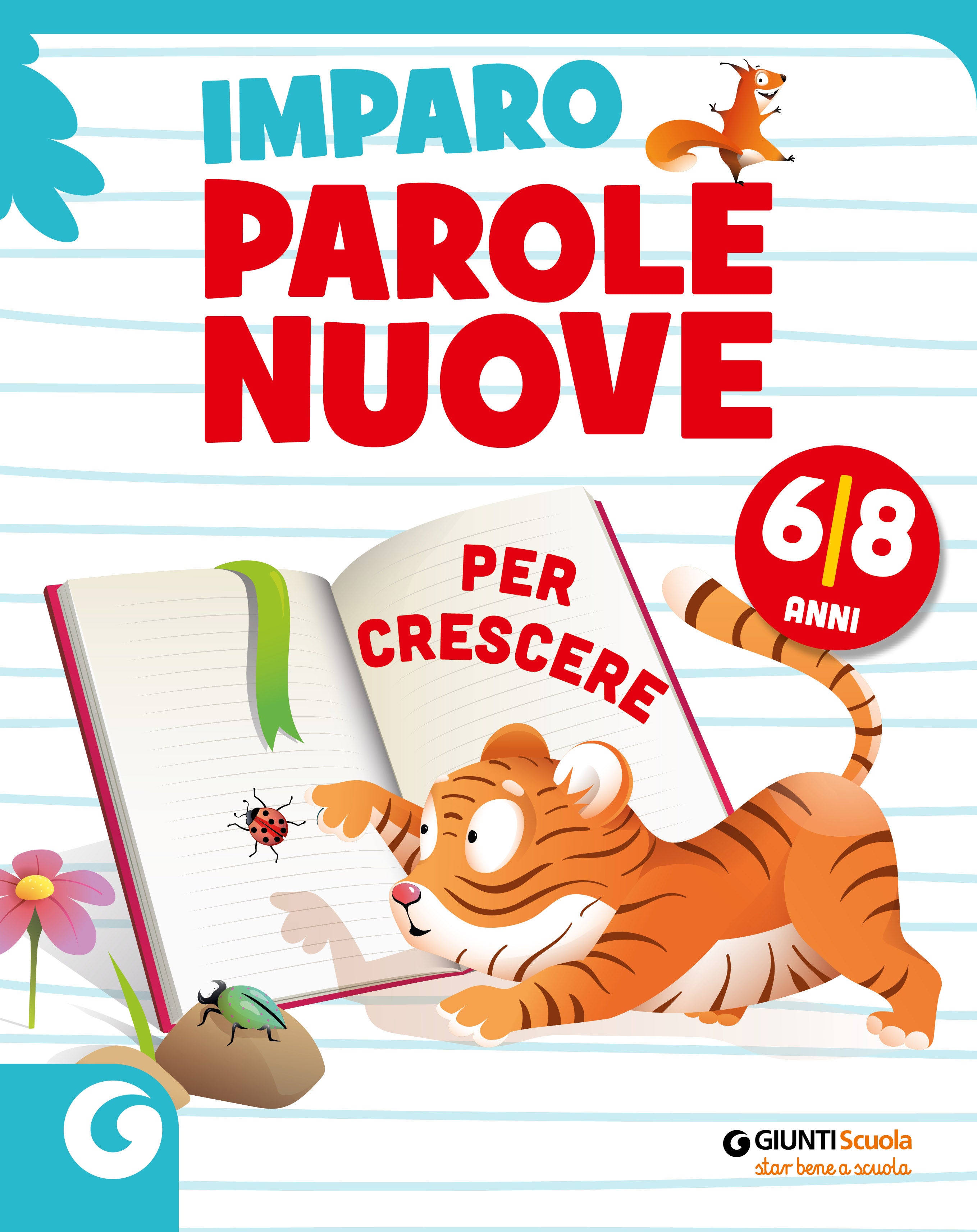 Imparo parole nuove - per crescere - 6-8 anni