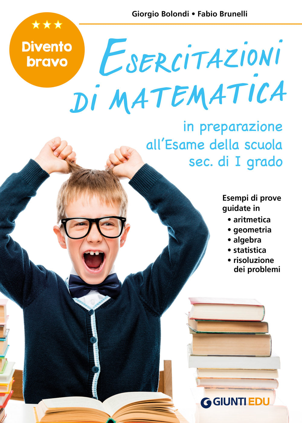 Esercitazioni di matematica. in preparazione all'Esame della scuola sec. di I grado