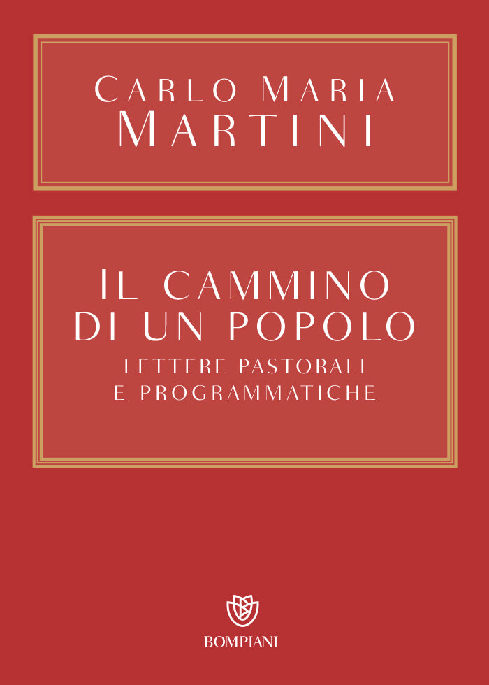 Il cammino di un popolo. Lettere pastorali e programmatiche