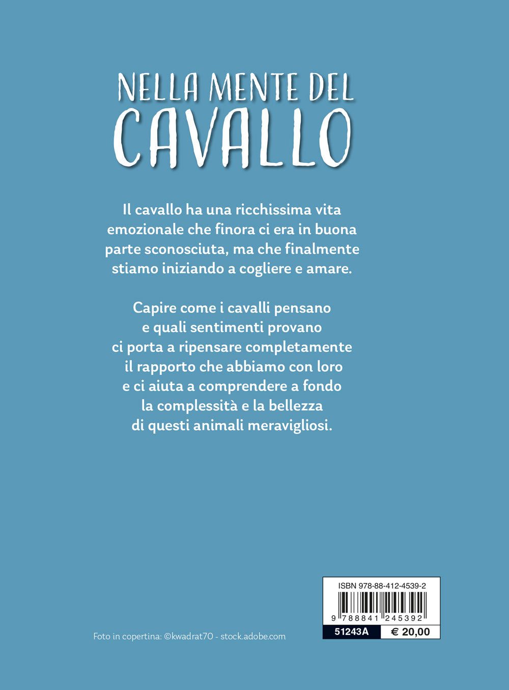 Nella mente del cavallo. Capire le sue emozioni, rispettare la sua intelligenza