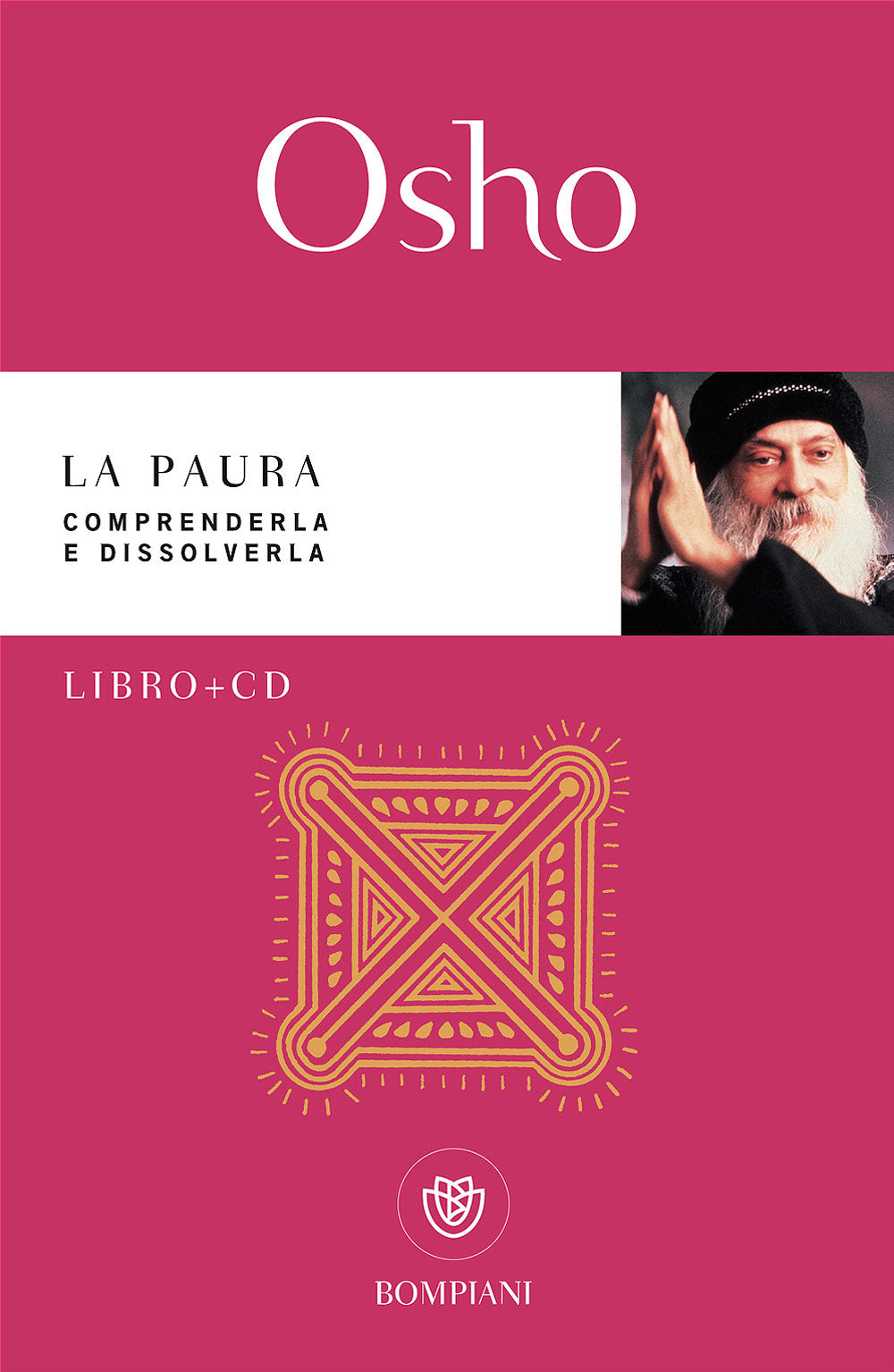 La paura + CD. Comprenderla e dissolverla