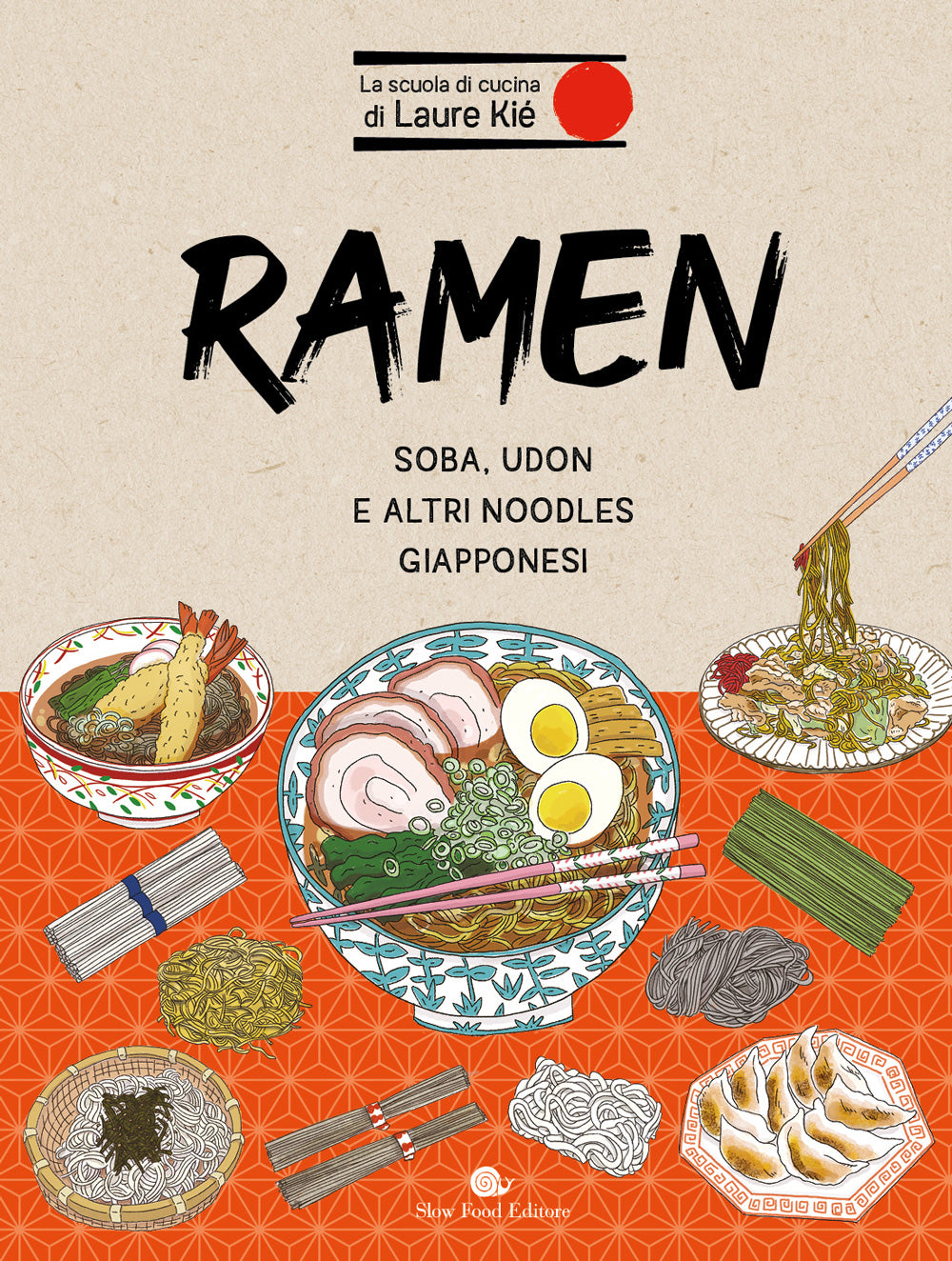RAMEN. . SOBA, UDON E ALTRI NOODLES GIAPPONESI