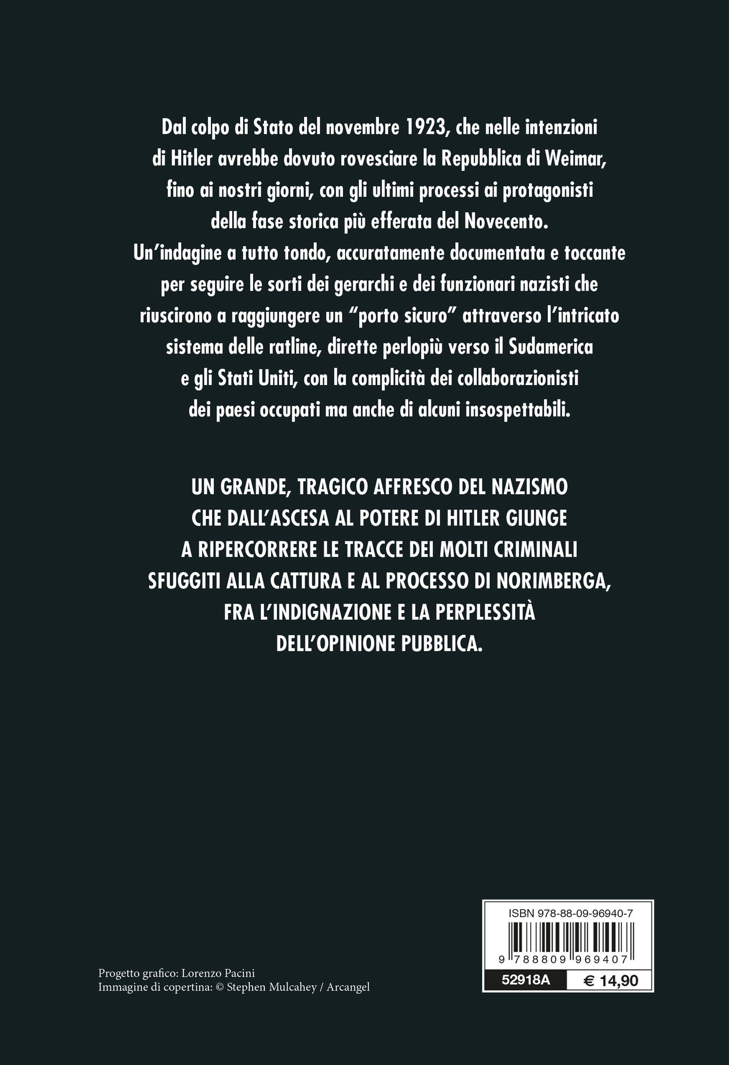 Nazisti in fuga. Chi sono, dove si sono nascosti, come sono sfuggiti alla giustizia
