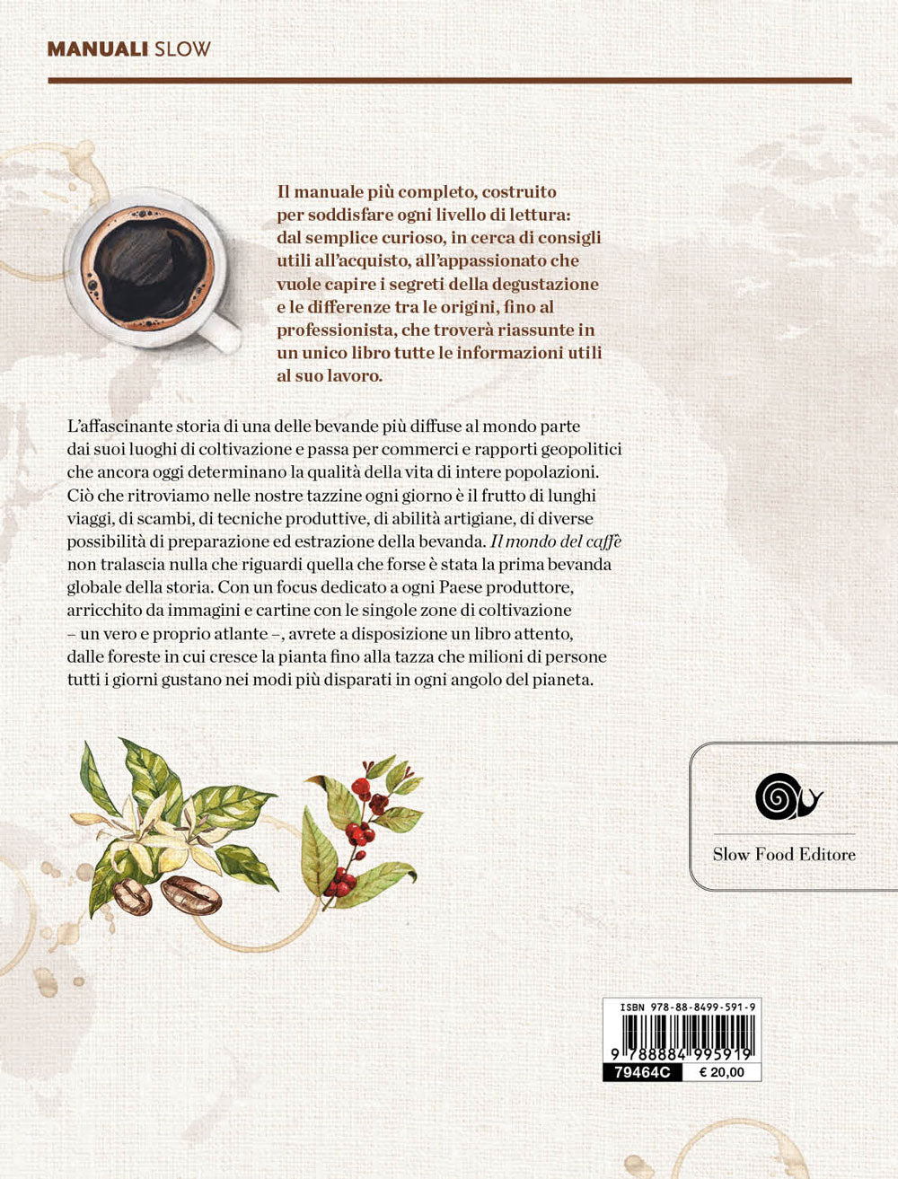 Il mondo del caffè. Storia, produzione, geografia, cultura
