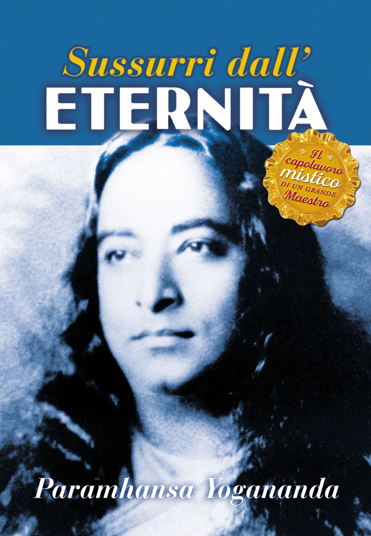 Sussurri dall'Eternità. Il libro delle preghiere esaudite - Versione Integrale