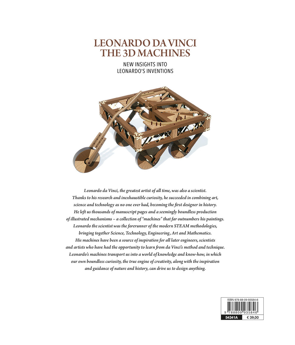 Leonardo da Vinci. The 3D machines. New insight into Leonardo's inventions