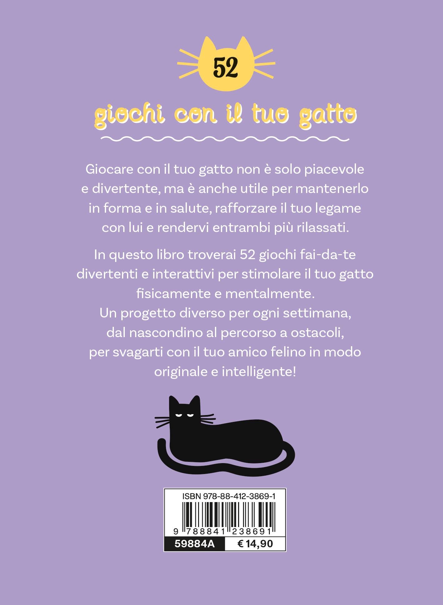 52 GIOCHI DA FARE CON IL TUO GATTO