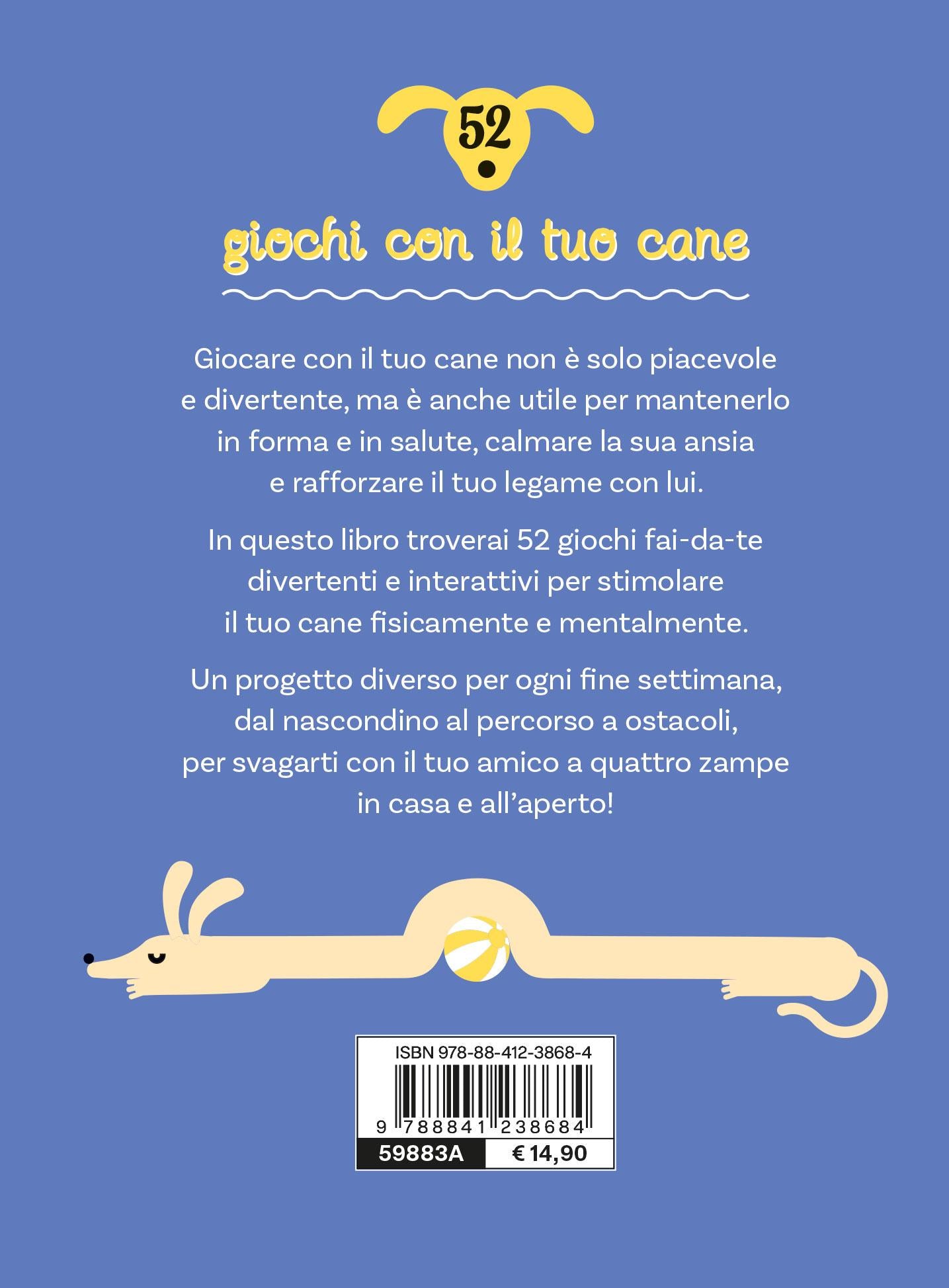 52 GIOCHI DA FARE CON IL TUO CANE