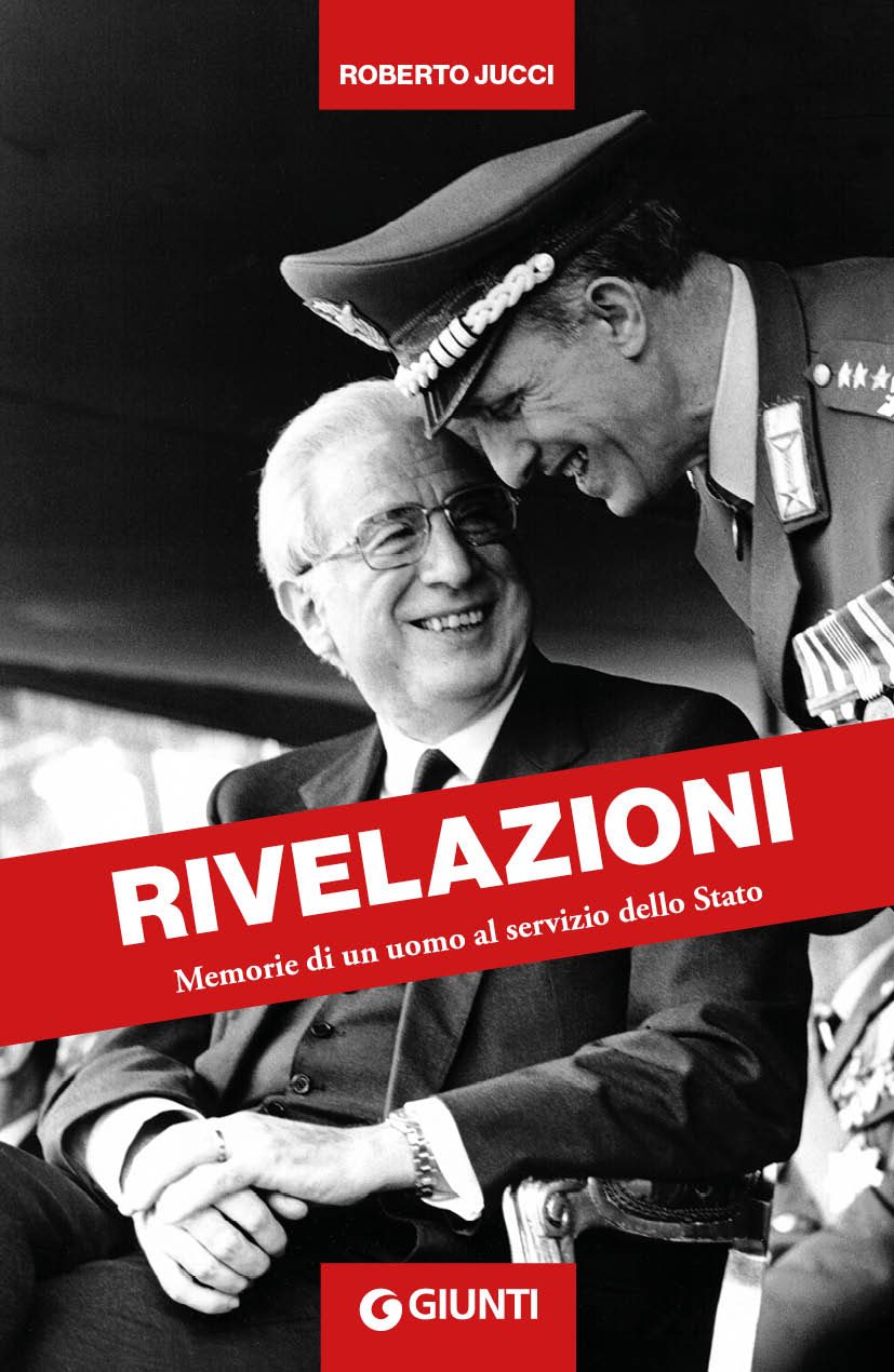Rivelazioni. Memorie di un uomo al servizio dello Stato