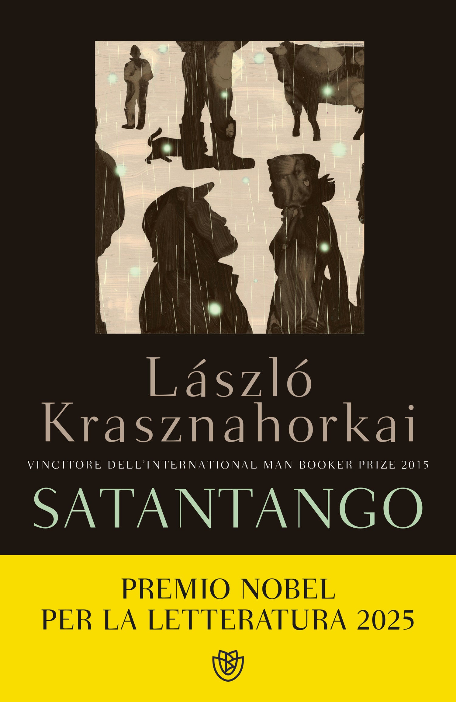 Satantango. Vincitore del Man Booker International Prize 2015