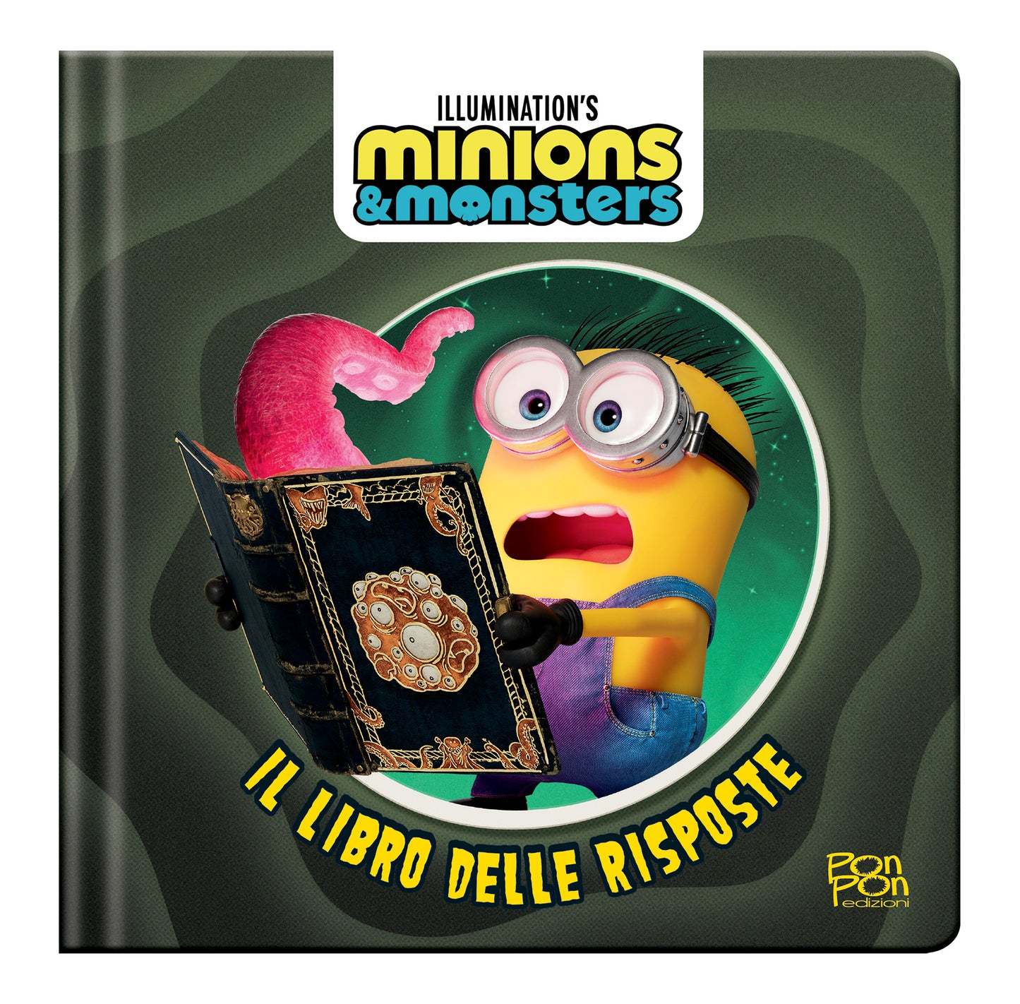 Il libro delle risposte. Minions & Monsters